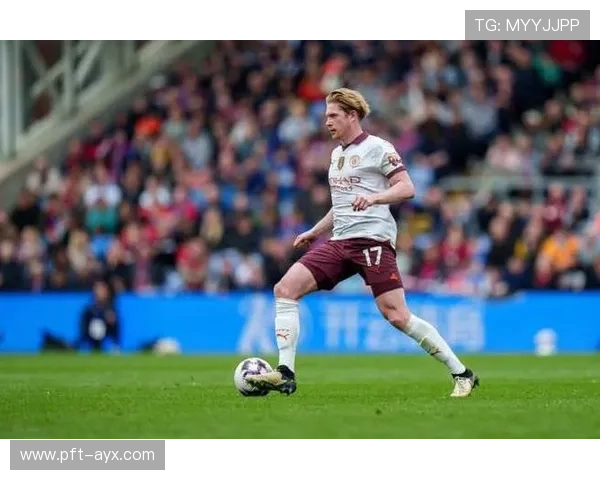 德布劳内英超百球里程碑闪耀赛场，传奇篇章再添浓墨重彩一笔